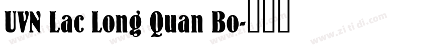 UVN Lac Long Quan Bo字体转换